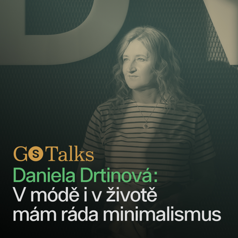 Obrázek epizody GS Talks #11 - Daniela Drtinová: V módě i v životě mám ráda minimalismus