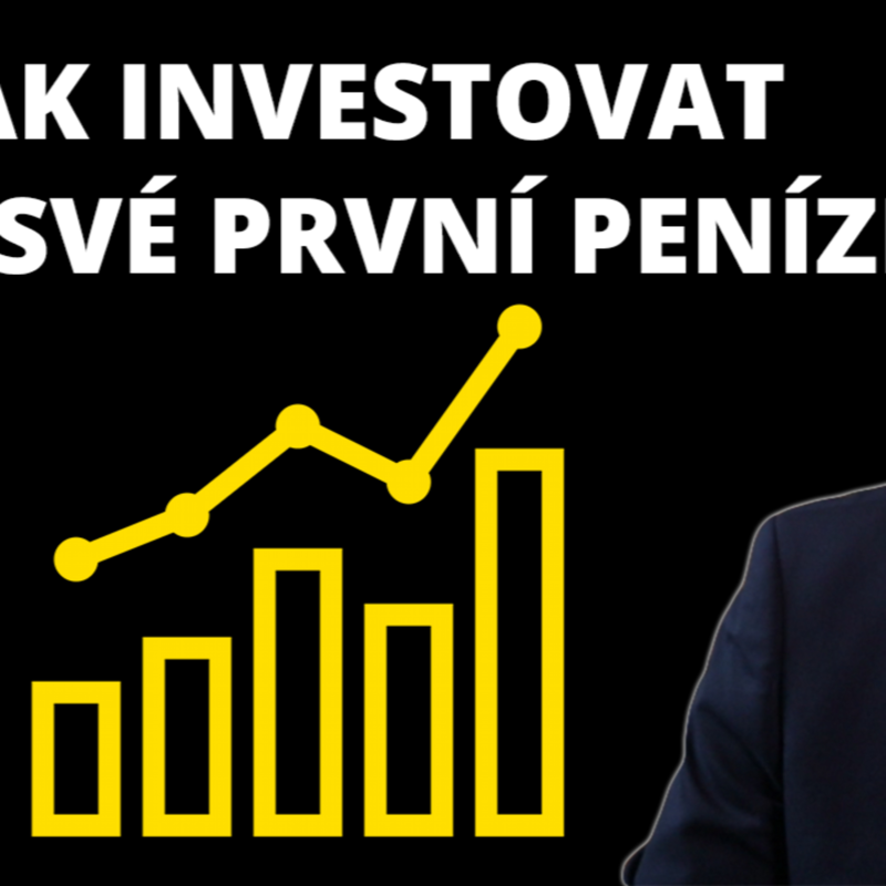 Obrázek epizody Pro začátečníky: Jak investovat svých prvních 10.000 Kč