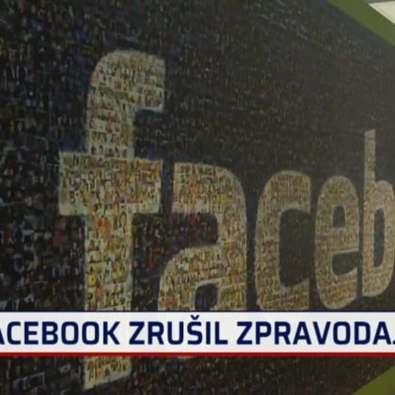 Obrázek epizody Facebook zrušil zpravodajství