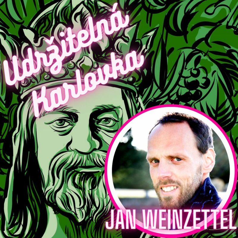 Obrázek epizody Udržitelná Karlovka #16: Jan Weinzettel