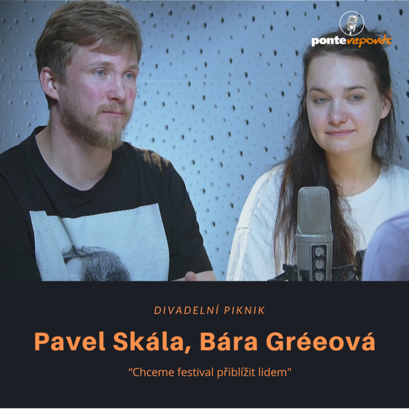 Obrázek epizody Bára Gréeová, Pavel Skála - Divadelní piknik: Chceme festival přiblížit lidem
