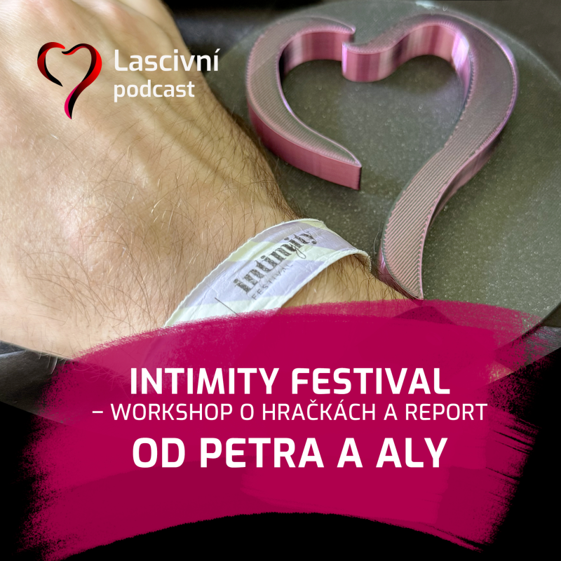 Obrázek epizody 126 - Jaký byl Intimity Festival 2025? Přednášky a workshopy (i ten náš)? REPORT