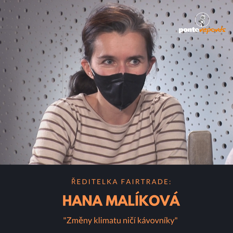 Obrázek epizody Hana Malíková – ředitelka Fairtrade: Změny klimatu ničí kávovníky