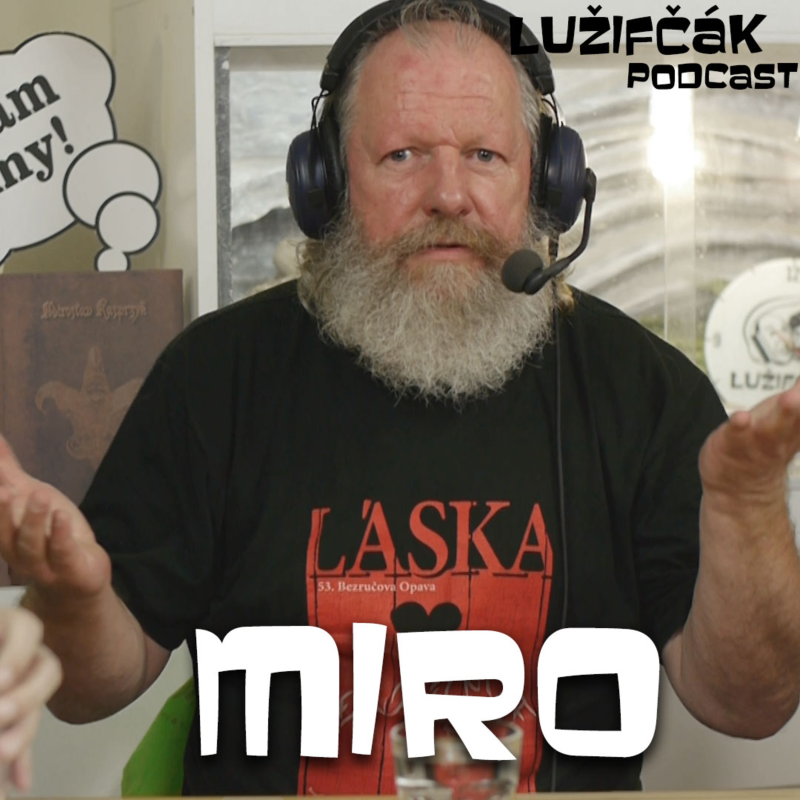 Obrázek epizody Lužifčák #28 Miro Kasprzyk