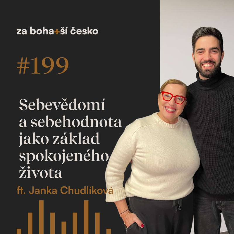 Obrázek epizody #199 Sebevědomí a sebehodnota jako základ spokojeného života s Jankou Chudlíkovou