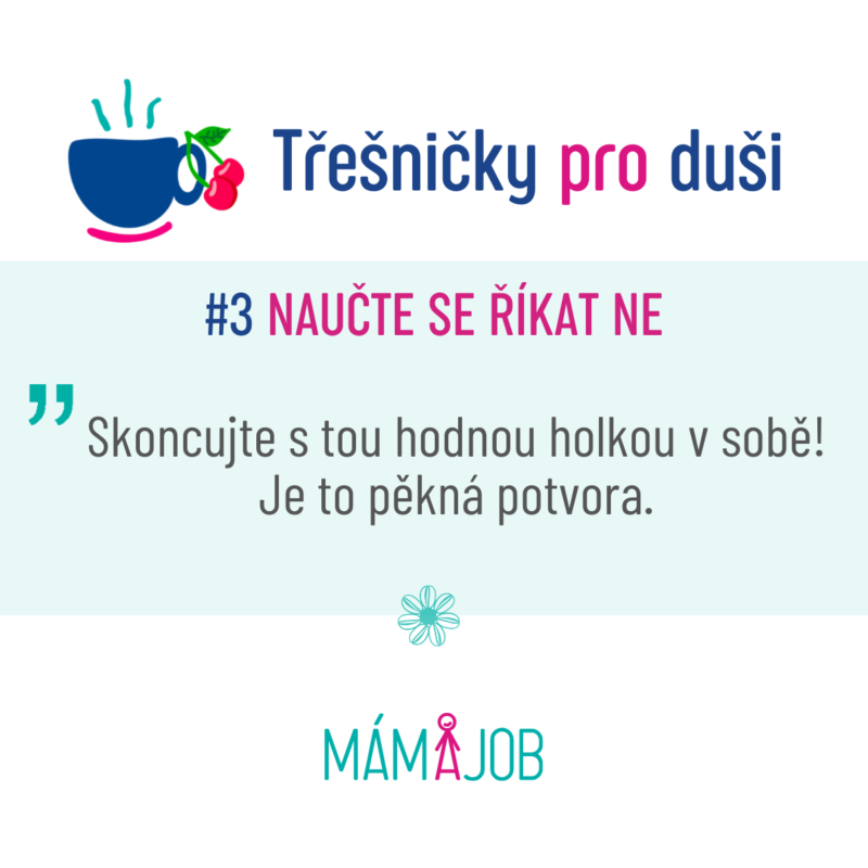 Obrázek epizody #3: Skoncujte s tou hodnou holkou v sobě! Je to pěkná potvora.. Aneb, naučte se spolu s námi říkat ne..