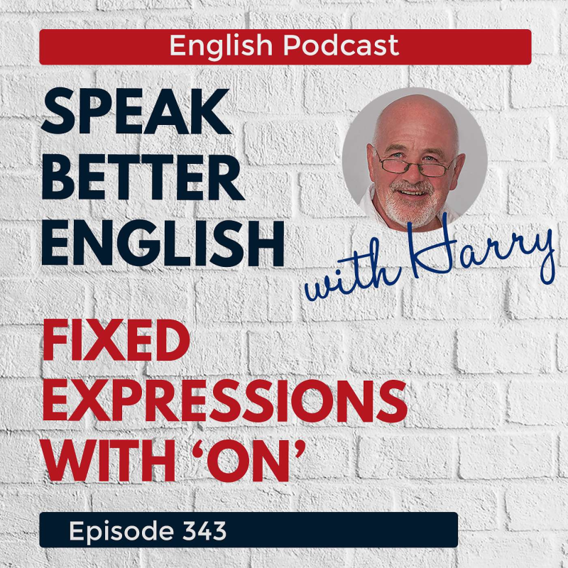 Obrázek epizody Speak Better English with Harry | Episode 343