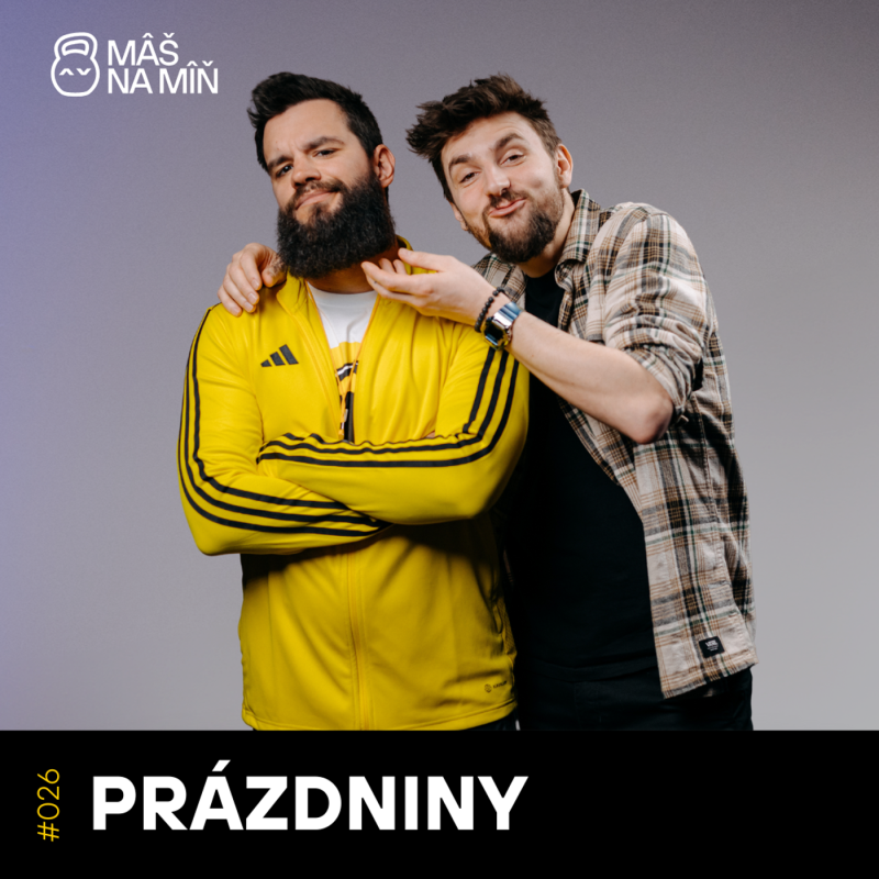 Obrázek epizody S2 Ep26: #26 PRÁZDNINY: Zážitky z cest, plány na léto a chůze do Mordoru