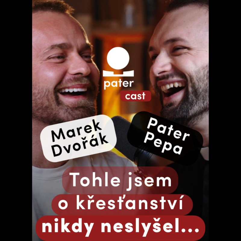 Obrázek epizody Marek Dvořák: Tohle jsem o křesťanství NIKDY neslyšel! Rozhovor s Paterem Pepou