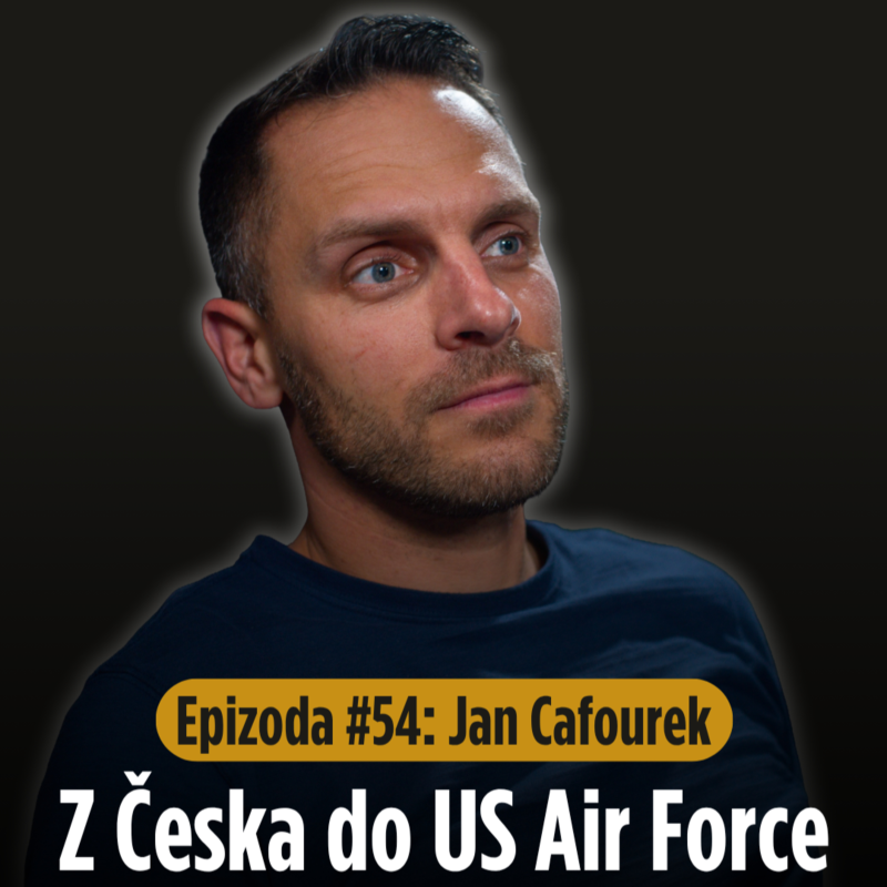Obrázek epizody Epizoda #54: Z České republiky do US Air Force. Jaký je život vojáka v Americe?