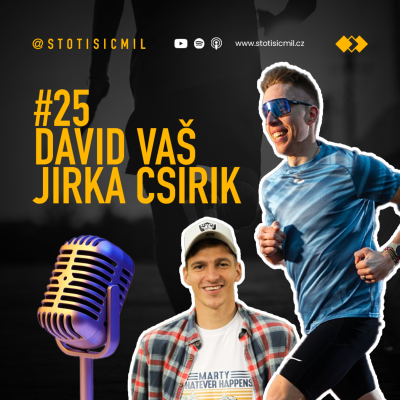 Obrázek epizody #25 David Vaš, Jirka Csirik: S Davidem do Keni nejezděte, budete o fazolích