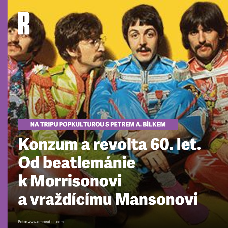 Obrázek epizody Konzum a revolta 60. let. Od beatlemánie k Morrisonovi a vraždícímu Mansonovi