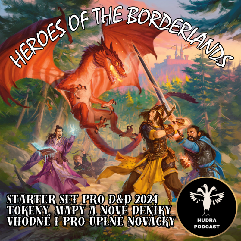 Obrázek epizody Hudrujeme #18 - Heroes of the Borderlands (Dungeons and Dragons 2024)