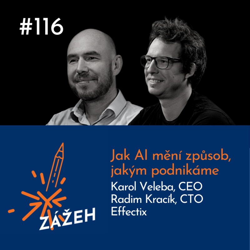Obrázek epizody 116: Karol Veleba & Radim Kracík | Jak AI mění způsob, jakým podnikáme