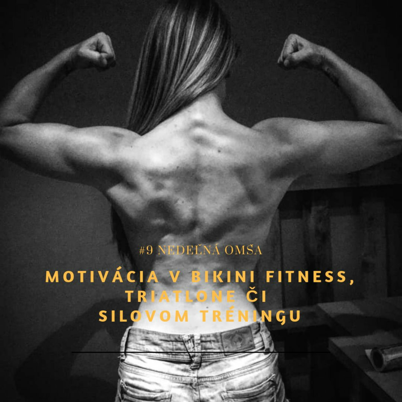 Obrázek epizody #9 Nedeľná Omša  - Motivácia v bikini fitness, triatlone či silovom tréningu