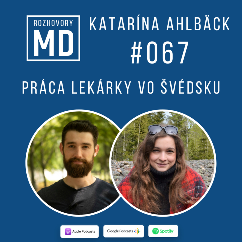 Obrázek epizody #067 Katarína Ahlbäck - Práca lekárky vo Švédsku