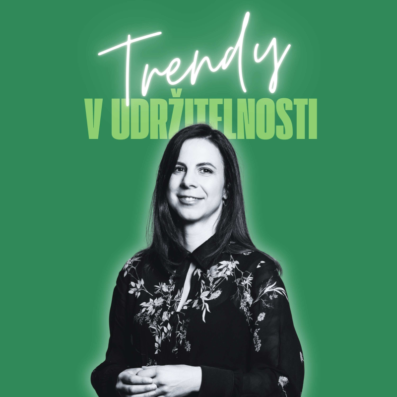 Obrázek epizody Trendy v udržitelnosti #85 – Markéta Jechová, PWC