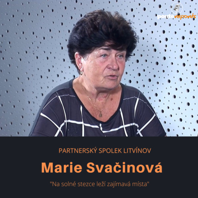 Obrázek epizody Marie Svačinová – Partnerský spolek Litvínov: Na solné stezce leží zajímavá místa