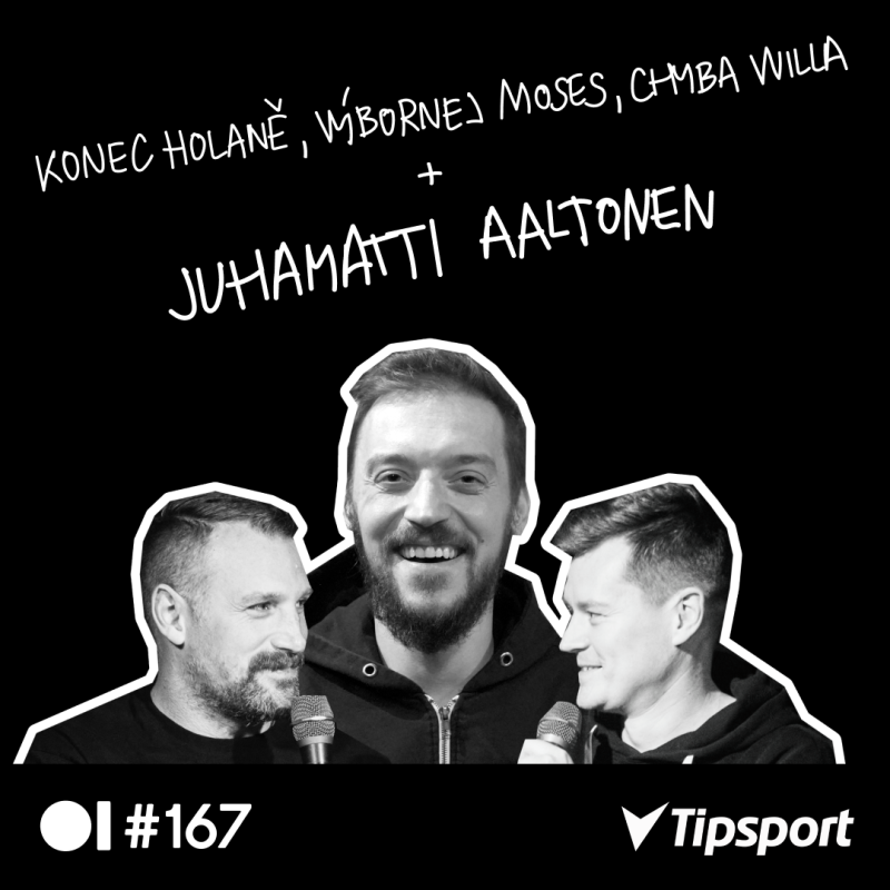 Obrázek epizody EP 167 Konec Holaně, výbornej Moses, chyba Willa + JUHAMATTI AALTONEN