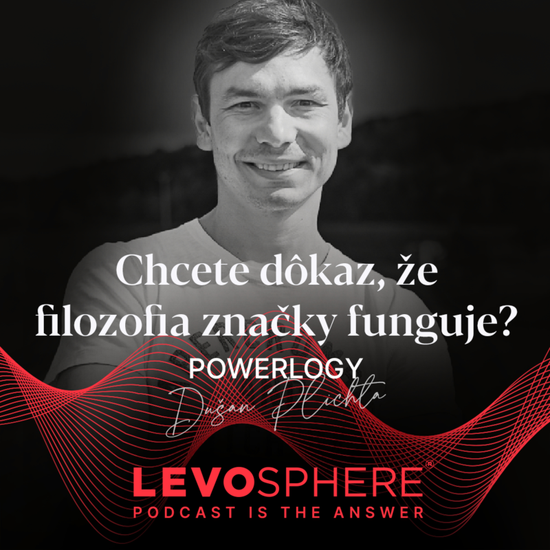 Obrázek epizody #185 Powerlogy - Chcete dôkaz, že filozofia značky funguje?