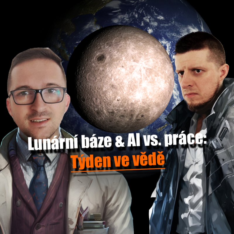 Obrázek epizody Lunární báze & AI vs. práce – Týden ve vědě 23. až 29. března 2026