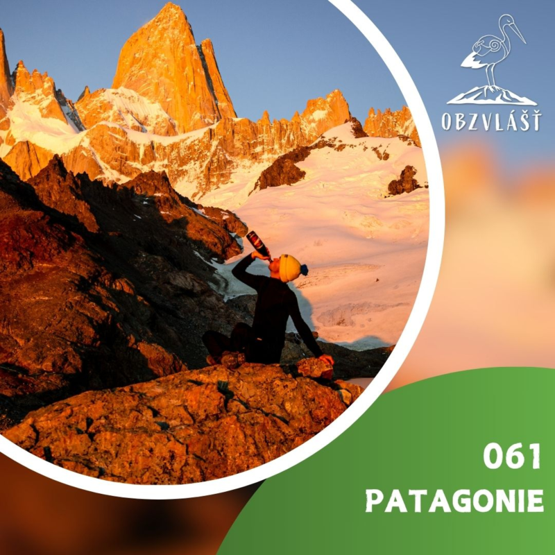 Obrázek epizody 061 PATAGONIE: 20denní itinerář snů pro milovníky hor, ledu a tučňáků