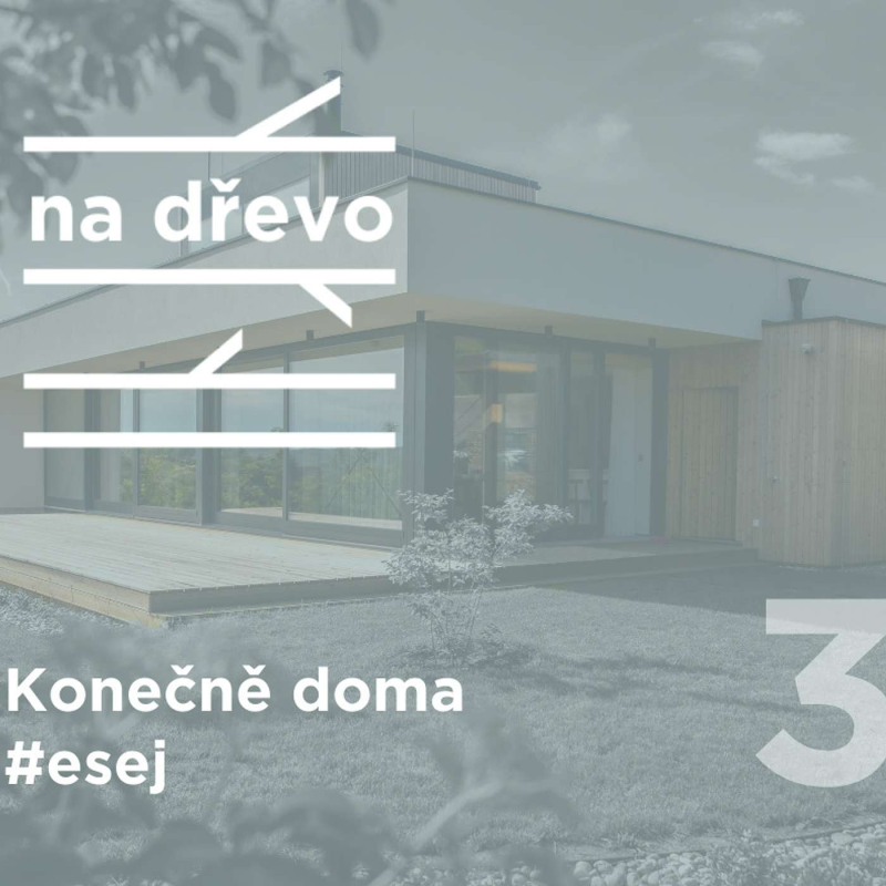 Obrázek epizody KONEČNĚ DOMA #esej #3