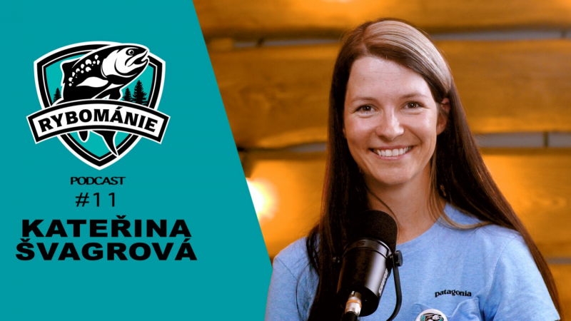 Obrázek epizody RYBOMÁNIE podcast #11 - Kateřina Švagrová - ,,Ryby mi strašně daly, ale taky strašně vzaly"
