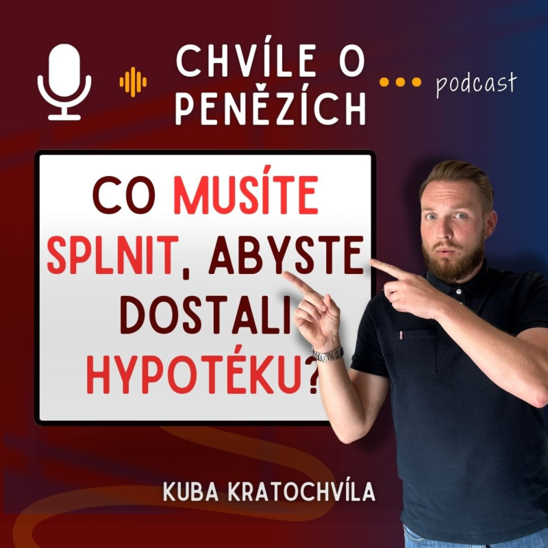 Obrázek epizody Co musím splnit, abych dostal hypotéku (záznam ze školení) CHVÍLE O PENĚZÍCH#hypotéka #bonita