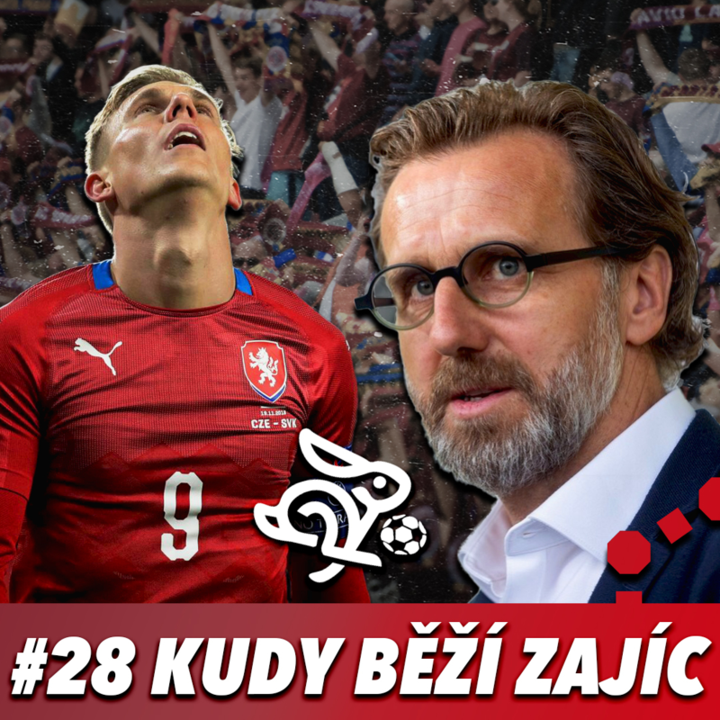 Obrázek epizody KUDY BĚŽÍ ZAJÍC #28 - MALÍK VEN A KDO MÍSTO NĚJ? SLAVIA O POSTUP A NOMINACE BEZ DOČKALA