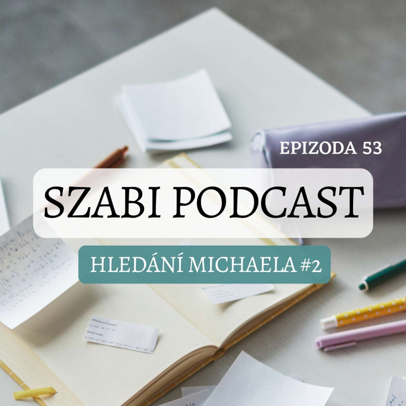 Obrázek epizody 53. Hledání Michaela #2