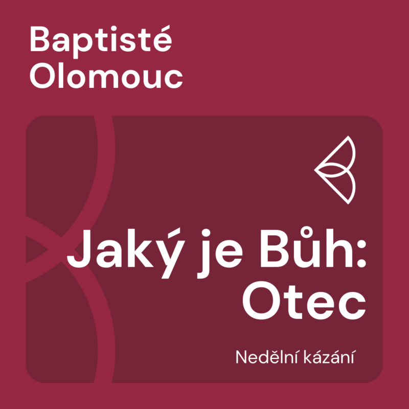 Obrázek epizody Jaký je Bůh: Otec (1.12.2024)
