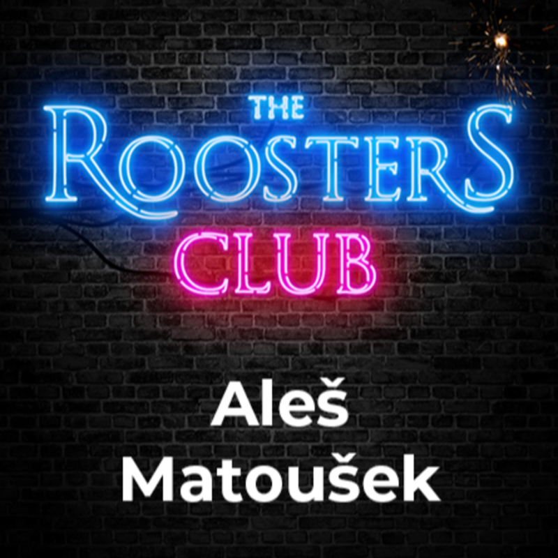 Obrázek epizody #12 | Aleš Matoušek | The Roosters Club