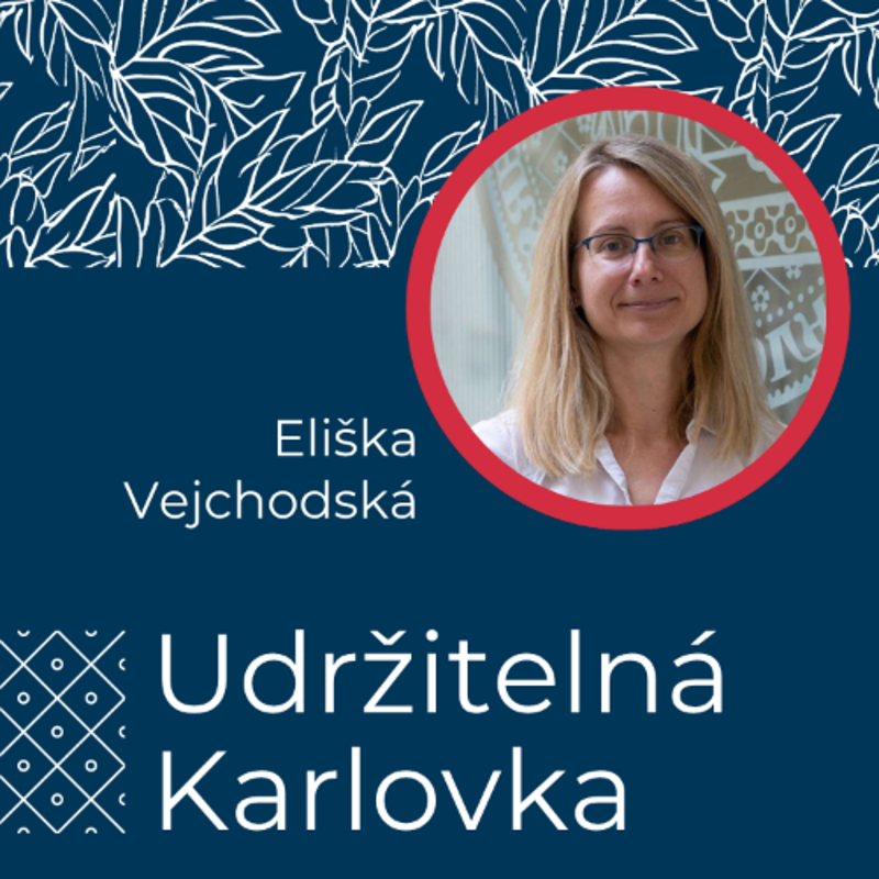Obrázek epizody Udržitelná Karlovka #37: Eliška Vejchodská