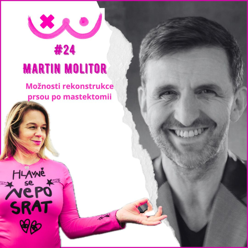 Obrázek epizody 24. Možnosti rekonstrukce prsou po mastektomii - Martin Molitor a Edita Strusková