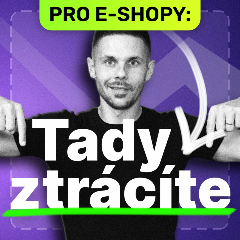 Obrázek epizody Těchto chyb se na e-shopu určitě vyvarujte