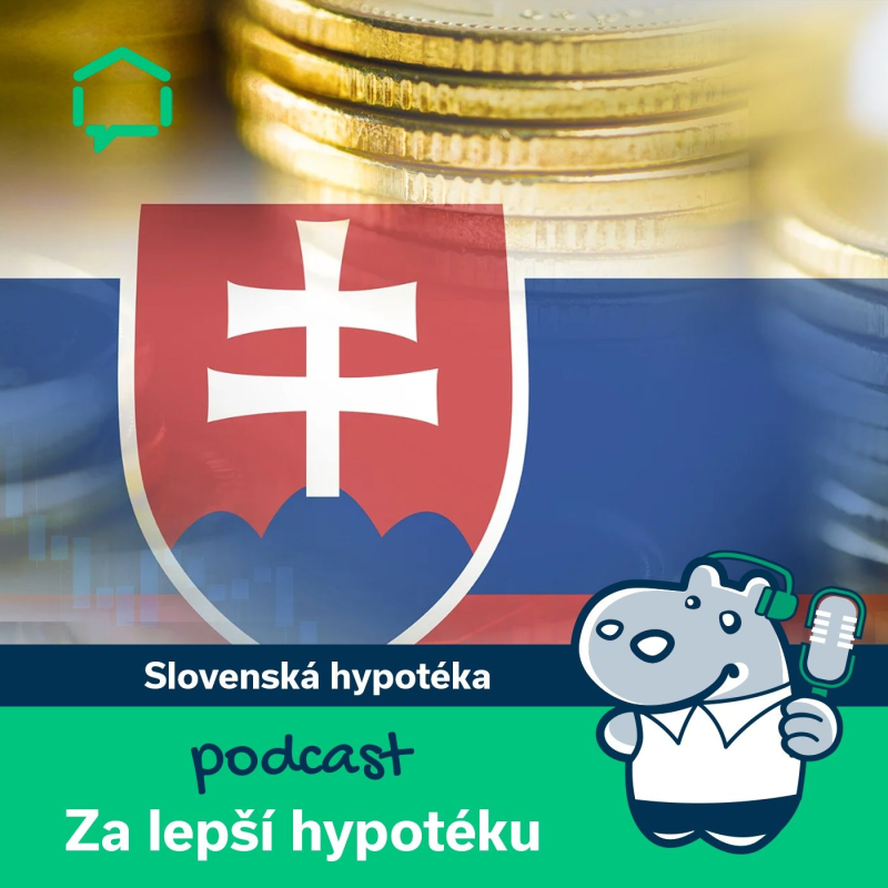 Obrázek epizody 138. Jak získat slovenskou hypotéku a na co si dát pozor