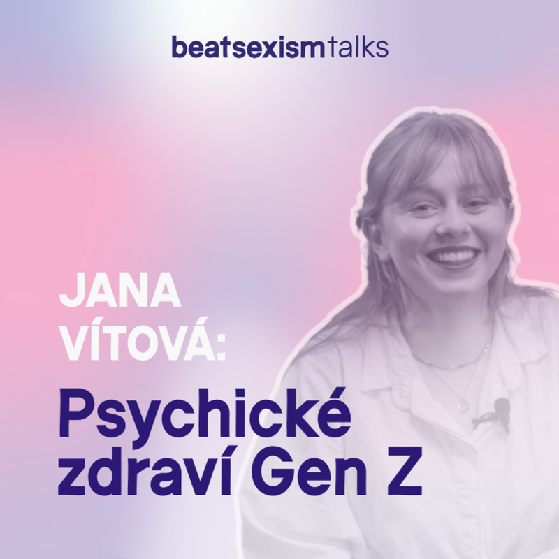 Obrázek epizody BST Society: Psychické zdraví Gen Z pt.2 s Janou Vítovou