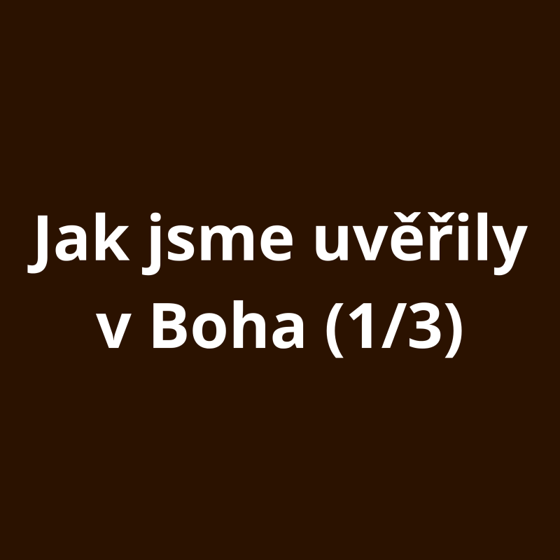 Obrázek epizody Jak jsme uvěřily v Boha (1/3)