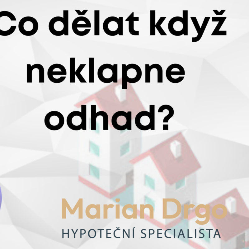 Obrázek epizody Co dělat, když nevyjde odhad nemovitosti k hypotéce ? Důvody a možnosti řešení