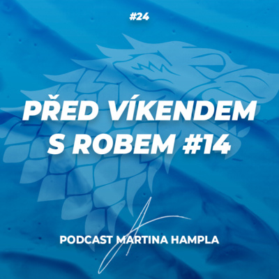 Obrázek epizody RobStark #24 – Před víkendem s Robem #14