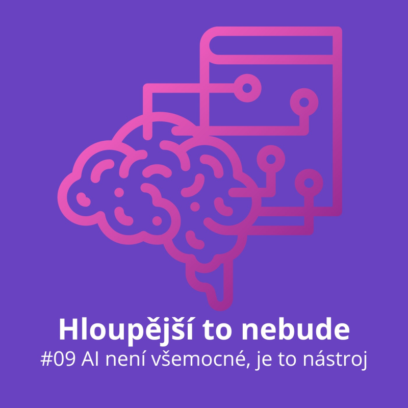 Obrázek epizody Epizoda 9: AI není všemocné, je to nástroj