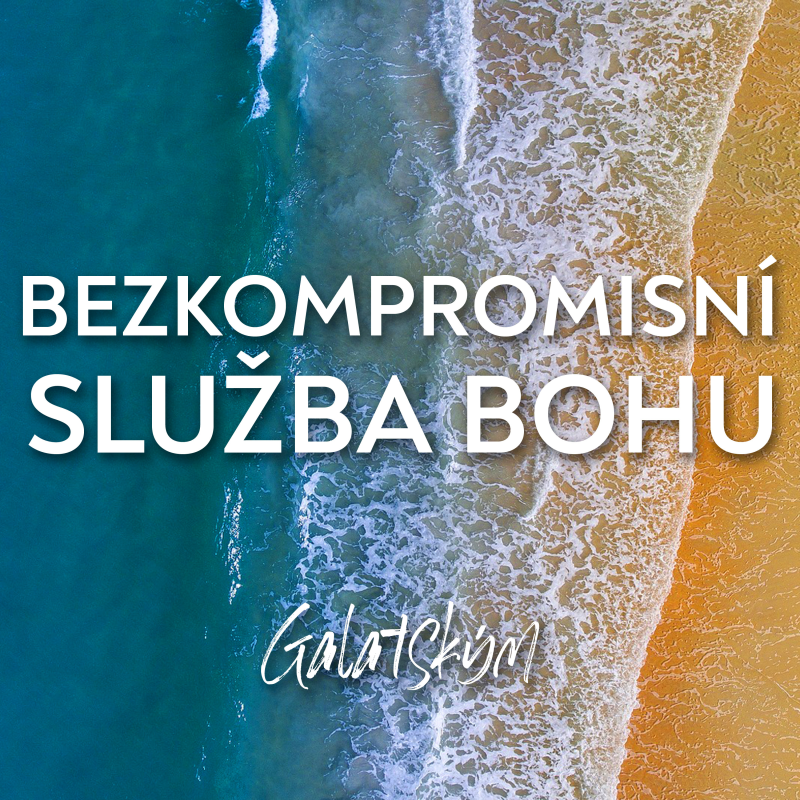 Obrázek epizody #02 Bezkompromisní služba Bohu | Galatským 1:6-10