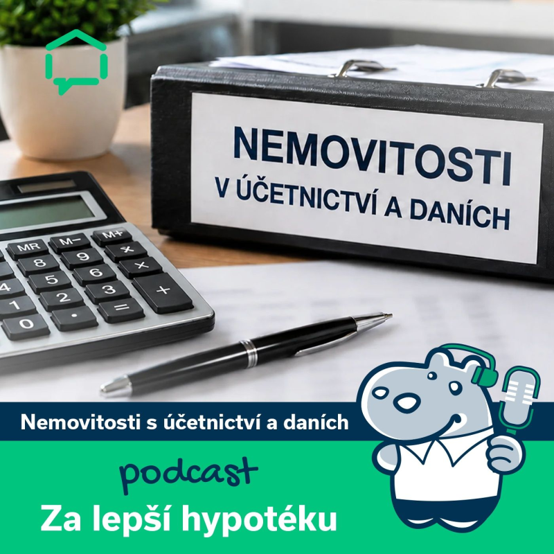 Obrázek epizody 191. Nemovitosti v účetnictví a daních: co musí znát každý vlastník