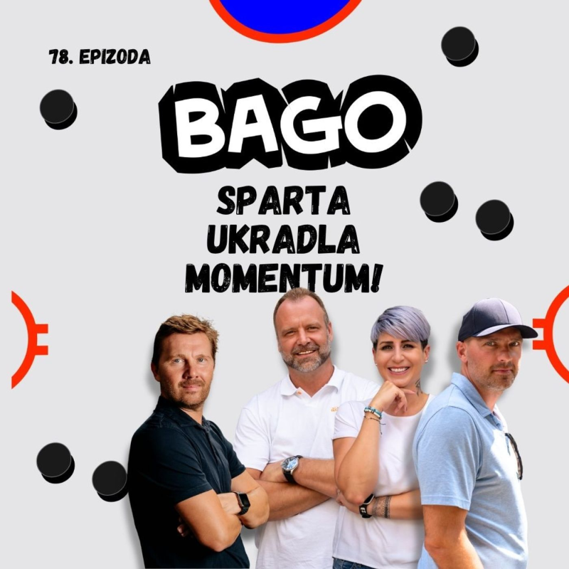 Obrázek epizody Patera pochvalu nezaslouží! A kdo hraje za Pardubice? | Bago 78