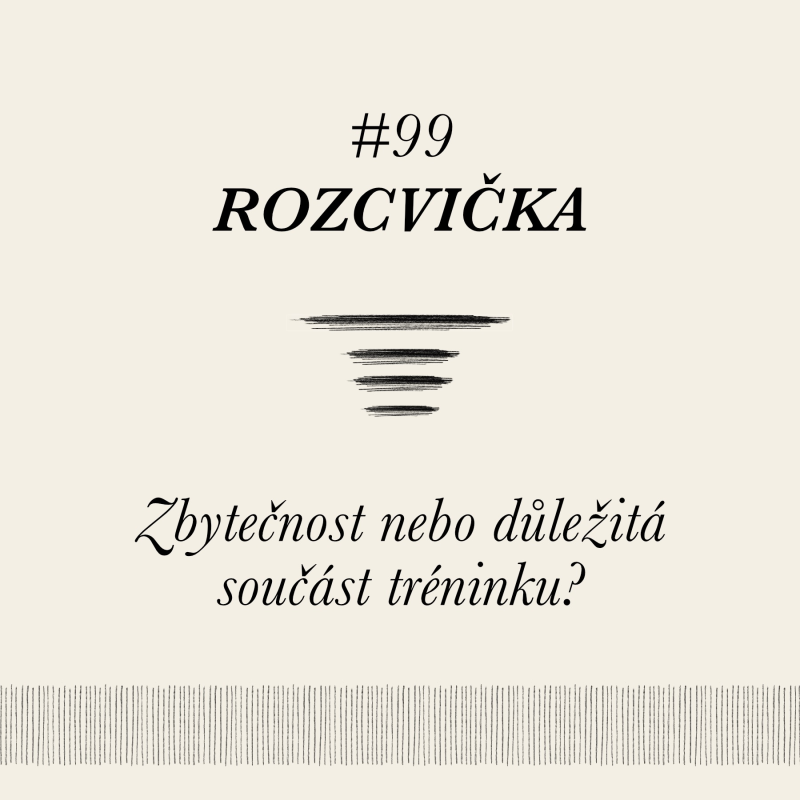 Obrázek epizody Rozcvičení - nutnost nebo zbytečnost? #99