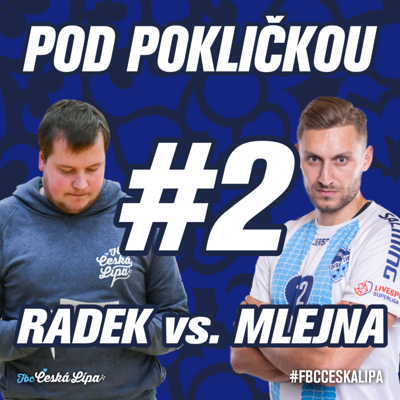Obrázek epizody POD POKLIČKOU | RADEK vs. MLEJNA