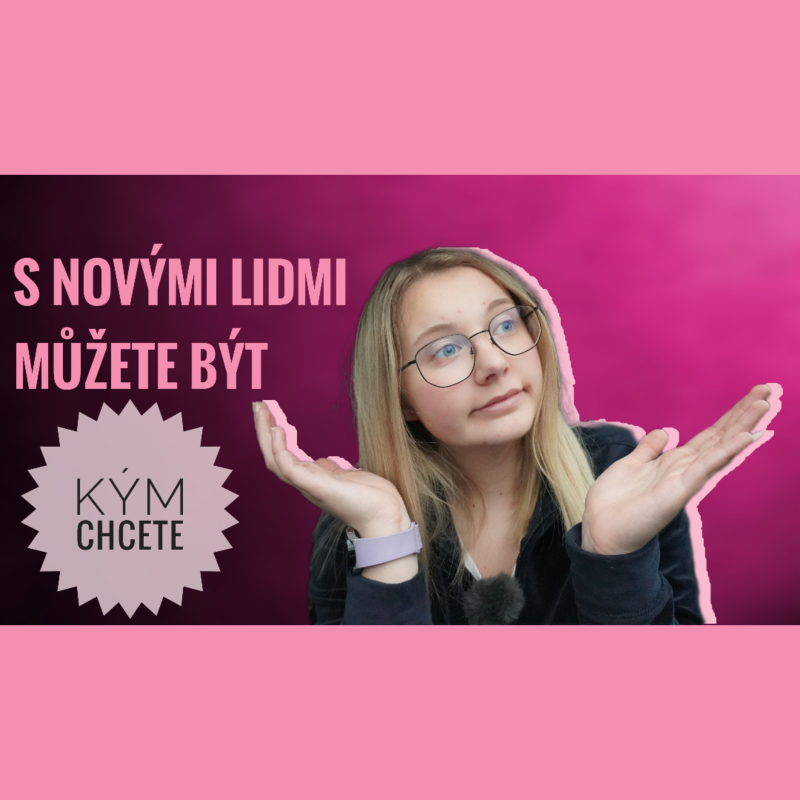 Obrázek epizody 27. TÝDEN - S novými lidmi můžete být kým chcete