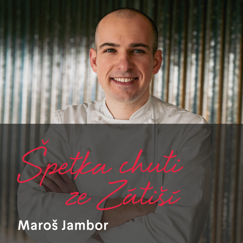 Obrázek epizody Maroš Jambor z kuchyní michelinských restaurací k novému příběhu restaurace Zlatá Praha