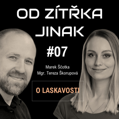 Obrázek epizody #07 Mgr. Tereza Škorupová | Laskavost a strachy z hezka